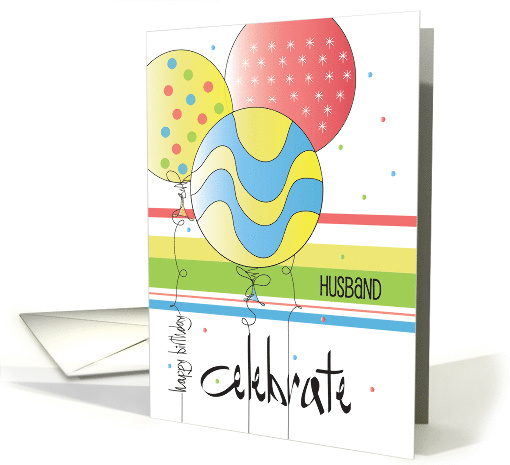 Hand Lettered Birthday for Husband, 3 Decorated Birthday Balloons card