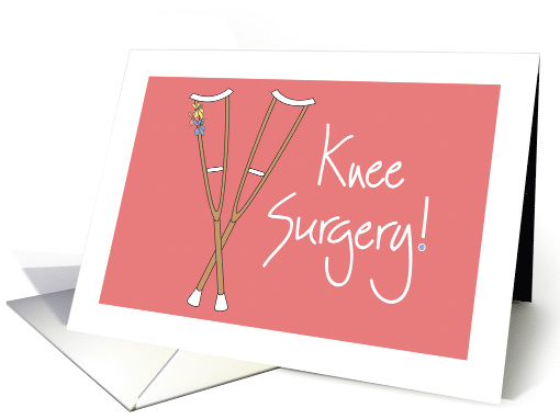 Hand Lettered Get well Soon for Knee Surgery, Crutches on Pink card