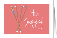 Get well Soon, Hip Surgery with Crutches on Pink with Flowers card