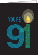 Birthday for 91 Year Old, You’re 91 with Large Numbers & Candle card