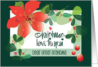 Christmas Love to You Dear Great Grandma with Poinsettia and Holly card