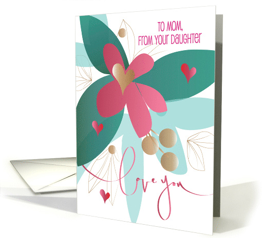 Mother's Day Love You to Mom from Daughter Pink Flower and Hearts card
