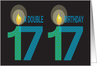 Twin 17 Year Old Birthday, Double Birthday with Candles card