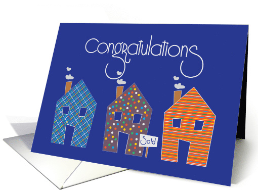 Congratulations on Selling Your Home, Trio of Patterned Homes card