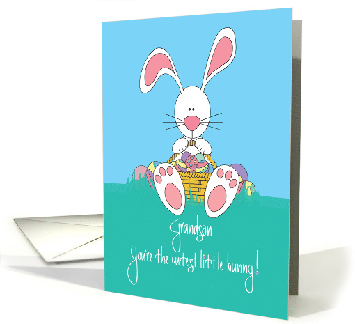 Easter for Grandson, Cutest Bunny, Basket and Eggs card (1190738)