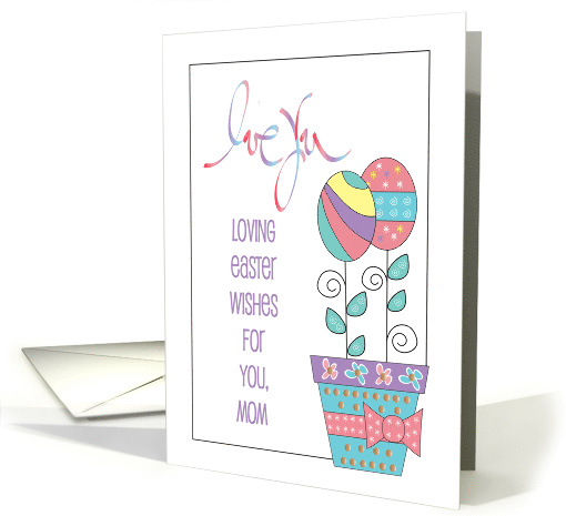 Hand Lettered Easter for Mom Easter Egg Flowers in Flower Pot card