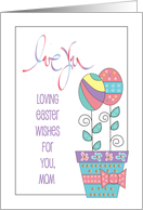 Hand Lettered Easter for Mom Easter Egg Flowers in Flower Pot card