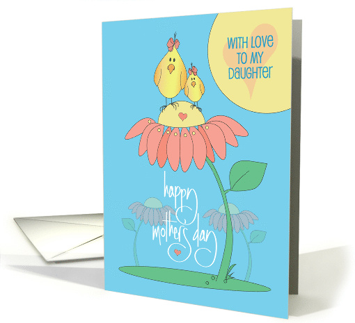 Mother's Day to Daughter with Mom and Daughter Birds atop Flower card