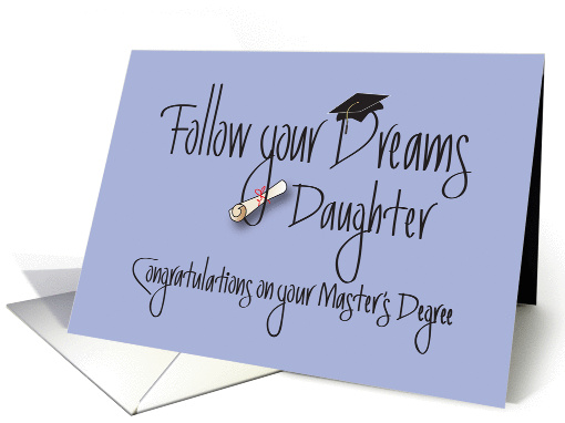 Master's Degree for Daughter Congratulations, with Diploma card