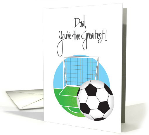 Father's Day for Dad, Soccer Ball and Goal card (1225614)