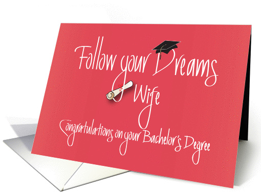 Graduation for Wife, Bachelor's Degree with Diploma card (1228160)