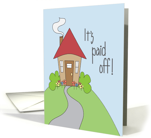 Hand Lettered Congratulations Paying off Home Loan, Cute Cottage card