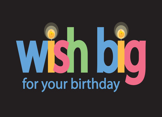 Birthday Wish Big...