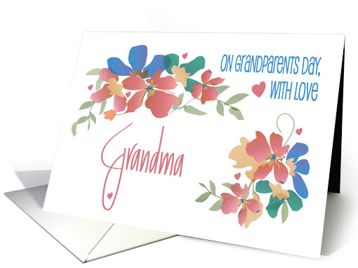 Hand Lettered Grandparents Day for Grandma, Flowers with Hearts card