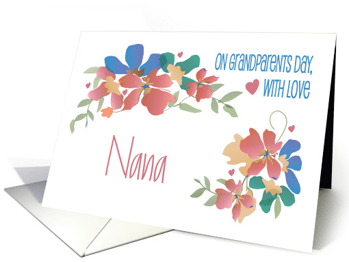 Grandparents Day for Nana, Cheerful Flowers & Hand Lettering card