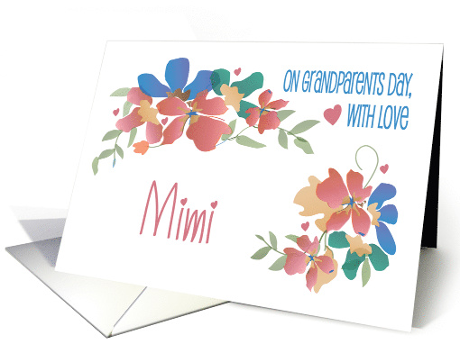 Grandparents Day for Mimi, Cheerful Flowers & Hand Lettering card