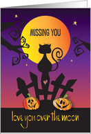 Missing you on Halloween Love You Over the Moon Black Cat and Moon card