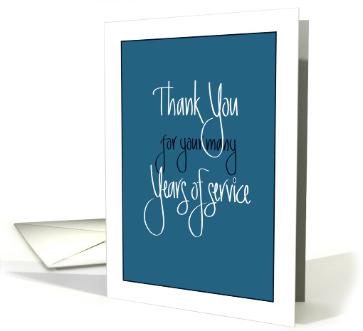 Hand Lettered Business Thank You for Years of Service, on Blue card