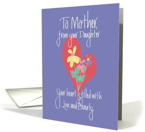 Mother's Day for Mother from Daughter, Heart and Flowers card