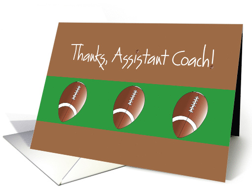 Thanks Assistant Football Coach with Trio of Footballs on Brown card