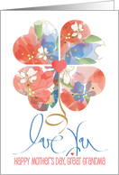 Hand Lettered Mother’s Day for Great Grandma Love You Heart Flower card
