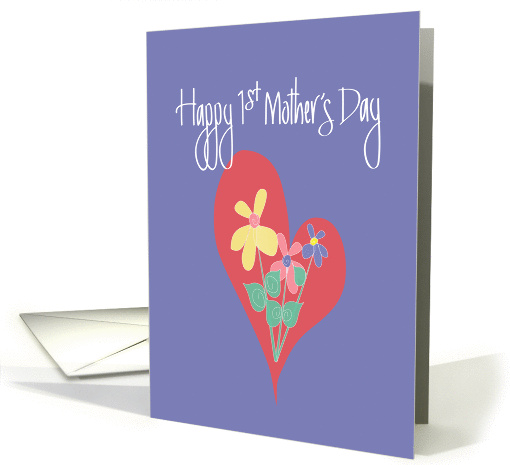 First Mother's Day, with Pink Heart Filled with Colorful Bouquet card