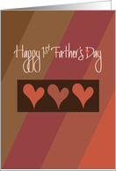 Happy 1st Father’s Day, Trio of Hearts on Diagonal Browns card