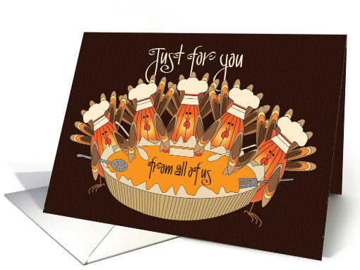Thanksgiving from All of Us, with Turkeys Baking Pumpkin Pie card
