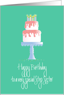 Birthday for Special Step Sister with Stacked Cake on Cake Platter card