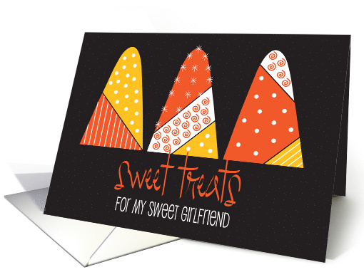 Halloween for Sweet Girlfriend, Sweet Treats Decorated Candy Corn card