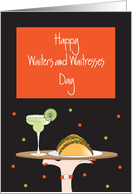 Waiters and Waitresses Day with Tray Filled with Margarita and Tacos card