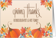 Thanksgiving for Granddaughter & Family, Floral Pumpkins & Leaves card