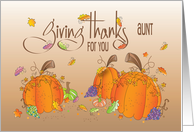 Thanksgiving for Aunt Giving Thanks Autumn Pumpkins, Leaves & Fruit card