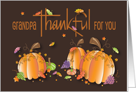 Thanksgiving Thankful for Grandpa, Pumpkins and Fall Leaves card