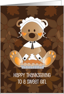 Thanksgiving for Sweet Girl, Pilgrim Bear in Bonnet with Pumpkin Pie card