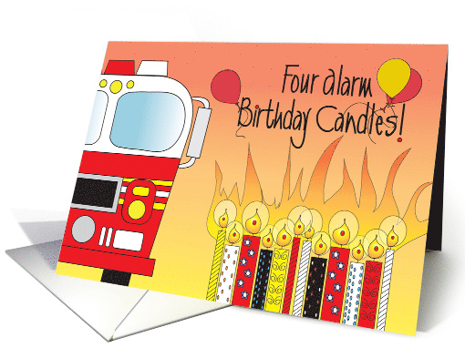 Birthday for Firefighter, 4 Alarm Fire Truck, Candles & Balloons card