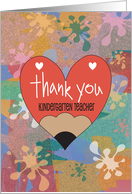 Thank you Kindergarten Teacher with Pencil Heart and Painted Colors card