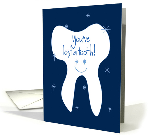 You've Lost a Tooth, with Shiny White Tooth and Sparkles card