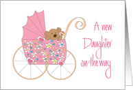 New Baby Daughter on the Way, Bear in Pink Floral Stroller card