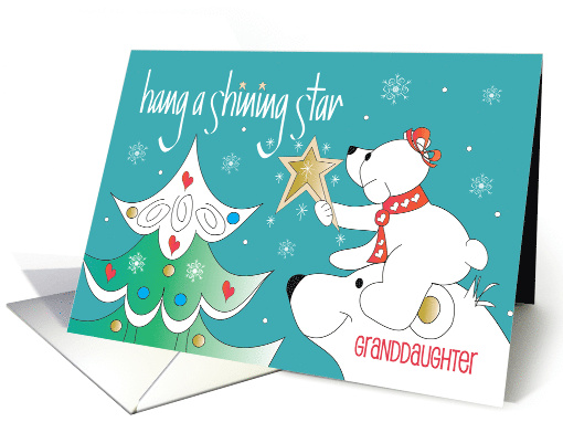 Christmas for Granddaughter Hang a Shining Star White Polar Bears card
