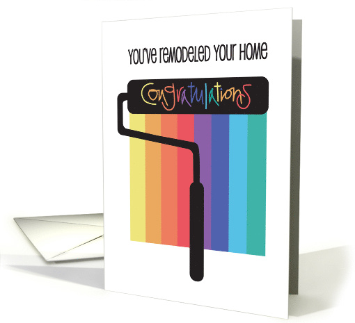 Congratulations on Remodeling your Home Rainbow Paint and Roller card