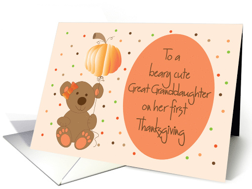 First Thanksgiving for Great Granddaughter, Bear & Balloon card