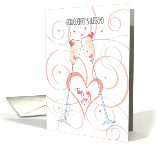 Wedding for Goddaughter & Husband, Toasting Champagne Glasses card