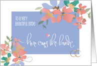 Wedding Congratulations For Bride Here Comes the Bride with Flowers card