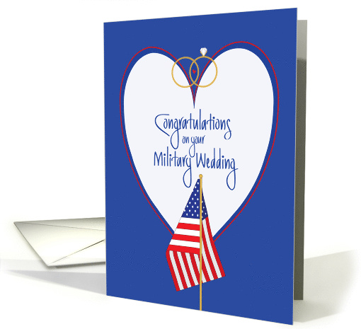 Military Wedding Congratulations with U.S. Flag, RIngs and Heart card