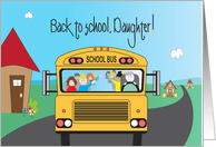 Back to School for Daughter, School Bus with Children card