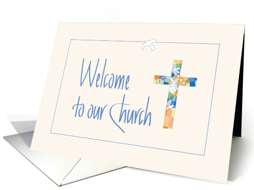 Hand Lettered Welcome to our Church, Stained Glass Cross & Dove card