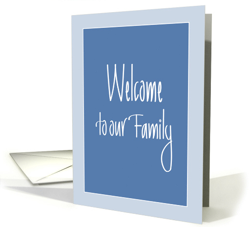 Hand Lettered Welcome to our Family on Blue with Double Border card