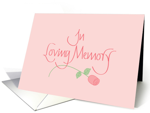 Hand Lettered In Loving Memory Memorial Service with Pink Rose card