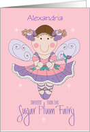 Christmas for Kids Sweeter Than Sugar Plum Fairy with Custom Name card